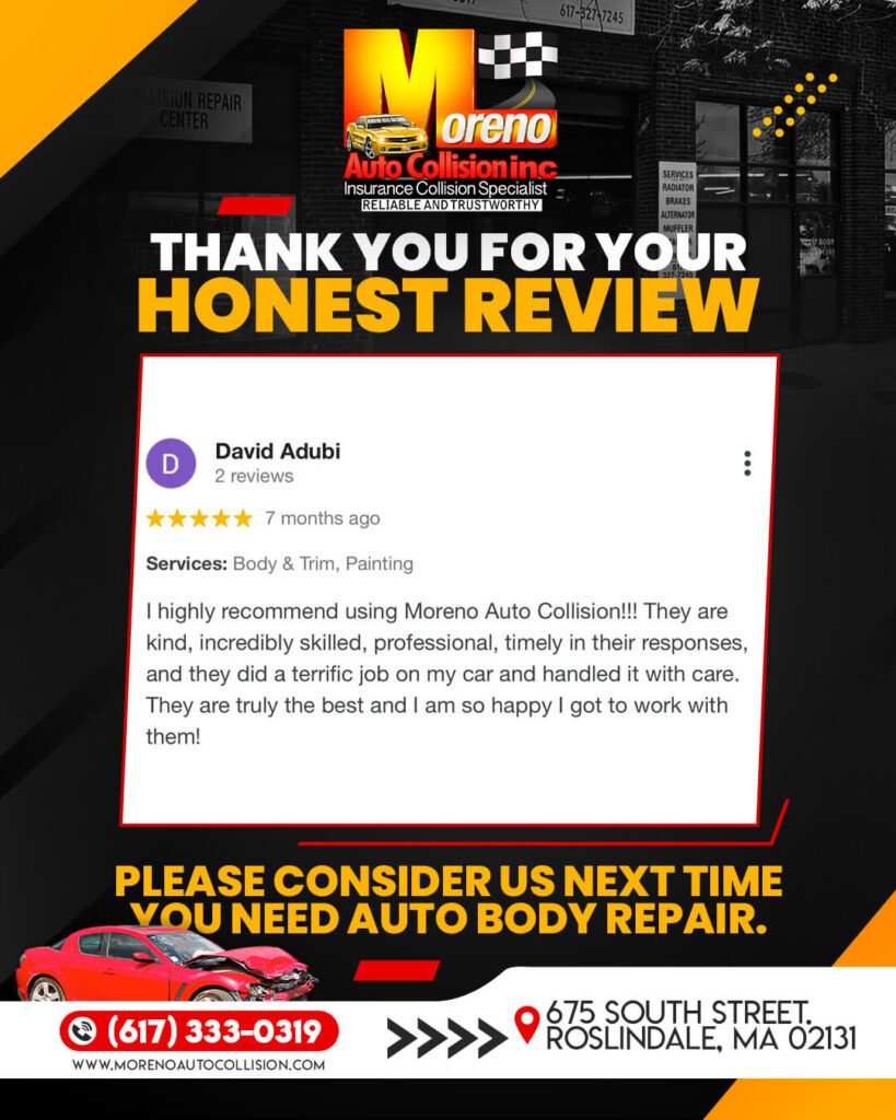 MORENO AUTO COLLISION INC 675 South street. Roslindale, Ma 02131 